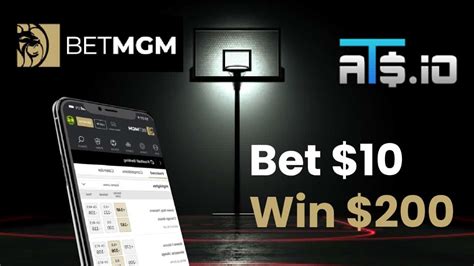 betmgm bet 10 win 200.
